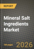Mineral Salt Ingredients Market Size, Share & Growth Analysis Report - Industry Trends, Competitive Landscape, Segment Insights (by Product Type, Application, End-User), and Forecast 2024-2034- Product Image
