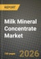 Milk Mineral Concentrate Market Size, Share & Growth Analysis Report - Industry Trends, Competitive Landscape, Segment Insights (by Product Type, Application, End-User), and Forecast 2024-2034 - Product Thumbnail Image