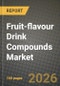Fruit-flavour Drink Compounds Market Size, Share & Growth Analysis Report - Industry Trends, Competitive Landscape, Segment Insights (by Product Type, Application, End-User), and Forecast 2024-2034 - Product Thumbnail Image