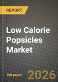 Low Calorie Popsicles Market Size, Share & Growth Analysis Report - Industry Trends, Competitive Landscape, Segment Insights (by Product Type, Application, End-User), and Forecast 2024-2034- Product Image