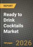 Ready to Drink Cocktails Market Size, Share & Growth Analysis Report - Industry Trends, Competitive Landscape, Segment Insights (by Product Type, Application, End-User), and Forecast 2024-2034- Product Image