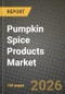 Pumpkin Spice Products Market Size, Share & Growth Analysis Report - Industry Trends, Competitive Landscape, Segment Insights (by Product Type, Application, End-User), and Forecast 2024-2034 - Product Thumbnail Image