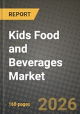 Kids Food and Beverages Market Size, Share & Growth Analysis Report - Industry Trends, Competitive Landscape, Segment Insights (by Product Type, Application, End-User), and Forecast 2024-2034- Product Image