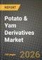 Potato & Yam Derivatives Market Size, Share & Growth Analysis Report - Industry Trends, Competitive Landscape, Segment Insights (by Product Type, Application, End-User), and Forecast 2024-2034 - Product Thumbnail Image