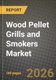 Wood Pellet Grills and Smokers Market Size, Share & Growth Analysis Report - Industry Trends, Competitive Landscape, Segment Insights (by Product Type, Application, End-User), and Forecast 2024-2034- Product Image