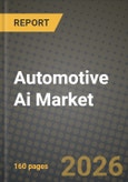 Automotive Ai Market Outlook 2026-2034: Market Share, and Growth Analysis by Technology, Application, Component, Vehicle Type- Product Image