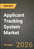 Applicant Tracking System Market Outlook 2026-2034: Market Share, and Growth Analysis by Deployment Type, Organization Size, Industry Vertical, End-User- Product Image