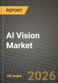 AI Vision Market Outlook 2026-2034: Market Share, and Growth Analysis by Component, Application, End-User Industry, Functionality- Product Image