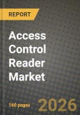 Access Control Reader Market Outlook 2026-2034: Market Share, and Growth Analysis by Technology, End-User Industry, Type, Application- Product Image