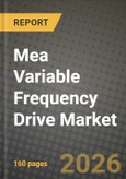 Mea Variable Frequency Drive Market Outlook 2026-2034: Market Share, and Growth Analysis by Drive Type, Power Range, Application, End-User Industry- Product Image