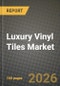 Luxury Vinyl Tiles Market Outlook 2026-2034: Market Share, and Growth Analysis by Product Type, End-Use Sector, Installation Type, Design - Product Thumbnail Image