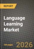 Language Learning Market Outlook 2026-2034: Market Share, and Growth Analysis by Age Group, Learning Mode, Language Type, End User- Product Image