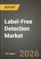 Label-Free Detection (LFD) Market Outlook 2026-2034: Market Share, and Growth Analysis by Product (Consumables, Instruments, Service & Software), Technology, Application, End-User - Product Thumbnail Image