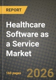 Healthcare Software as a Service Market Outlook 2026-2034: Market Share, and Growth Analysis by Deployment Model, Application, End User, Service Type- Product Image