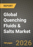 2026 Global Quenching Fluids & Salts Market Outlook: Size, Share, Trends and Forecast 2025-2034- Product Image
