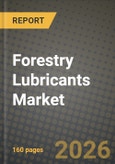 Forestry Lubricants Market Outlook 2026-2034: Market Share, and Growth Analysis by Product Type, Application, End-Use Sector, Formulation- Product Image