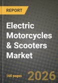 Electric Motorcycles & Scooters Market Outlook 2026-2034: Market Share, and Growth Analysis by Vehicle Type, Battery Type, Technology, End User- Product Image