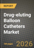 Drug-eluting Balloon Catheters Market Outlook 2026-2034: Market Share, and Growth Analysis by Product Type, End User, Application, Material- Product Image