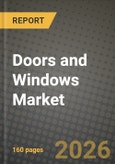 Doors and Windows Market Outlook 2026-2034: Market Share, and Growth Analysis by Product Type, Material, End-Use Sector, Application- Product Image