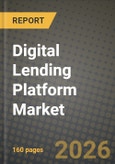 Digital Lending Platform Market Outlook 2026-2034: Market Share, and Growth Analysis by Type, Service Type, Deployment Mode, End User- Product Image