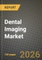Dental Imaging Market Outlook 2026-2034: Market Share, and Growth Analysis by Product Type, End-User, Technology, Application - Product Thumbnail Image