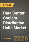 Data Center Coolant Distribution Units Market Outlook 2026-2034: Market Share, and Growth Analysis by Component, Cooling Type, Application, End-User Industry- Product Image