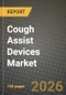 Cough Assist Devices Market Outlook 2026-2034: Market Share, and Growth Analysis by Product Type, End User, Application, Patient Age Group - Product Thumbnail Image