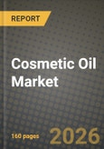 Cosmetic Oil Market Outlook 2026-2034: Market Share, and Growth Analysis by Product Type, Application, End User, Distribution Channel- Product Image