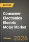 Consumer Electronics Electric Motor Market Outlook 2026-2034: Market Share, and Growth Analysis by Application, Motor Type, Power Output, End User - Product Thumbnail Image