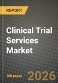 Clinical Trial Services Market Outlook 2026-2034: Market Share, and Growth Analysis by Service Type, Phase, Therapeutic Area, End User- Product Image
