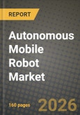 Autonomous Mobile Robot Market Outlook 2026-2034: Market Share, and Growth Analysis by Type, Application, End-User Industry, Component- Product Image