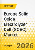 Europe Solid Oxide Electrolyzer Cell (SOEC) Market: Focus on Application, Product, and Country Analysis, 2025-2035- Product Image