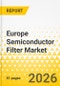 Europe Semiconductor Filter Market: Focus on Application, Product, and Country Analysis, 2025-2035 - Product Thumbnail Image