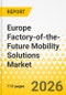 Europe Factory-of-the-Future Mobility Solutions Market: Focus on End-Use Industry, Vehicle Type, Solution Type, Deployment Model, and Country Level Analysis, 2025-2035 - Product Thumbnail Image
