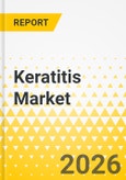 Keratitis Market - A Global and Regional Analysis: Focus on Type, Treatment Modalities, Country, and Regional Analysis, 2026-2036- Product Image