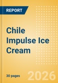Chile Impulse Ice Cream - Single Serve (Ice Cream) Market Size, Growth and Forecast Analytics, 2024-2029- Product Image
