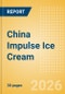 China Impulse Ice Cream - Single Serve (Ice Cream) Market Size, Growth and Forecast Analytics, 2024-2029 - Product Thumbnail Image