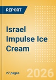 Israel Impulse Ice Cream - Single Serve (Ice Cream) Market Size, Growth and Forecast Analytics, 2024-2029- Product Image