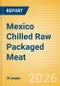 Mexico Chilled Raw Packaged Meat - Processed (Meat) Market Size, Growth and Forecast Analytics, 2024-2029 - Product Thumbnail Image