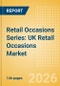 Retail Occasions Series: UK Retail Occasions Market 2020-2025 - Product Thumbnail Image