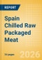 Spain Chilled Raw Packaged Meat - Processed (Meat) Market Size, Growth and Forecast Analytics, 2024-2029 - Product Thumbnail Image