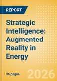 Strategic Intelligence: Augmented Reality in Energy- Product Image