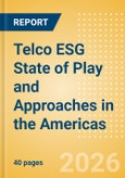 Telco ESG State of Play and Approaches in the Americas- Product Image