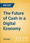 The Future of Cash in a Digital Economy - Product Thumbnail Image