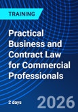 Practical Business and Contract Law for Commercial Professionals (ONLINE EVENT: November 9-11, 2026)- Product Image