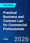 Practical Business and Contract Law for Commercial Professionals (November 9-11, 2026) - Product Image