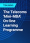 The Telecoms 'Mini-MBA' On-line Learning Programme - Product Thumbnail Image