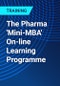 The Pharma 'Mini-MBA' On-line Learning Programme - Product Thumbnail Image
