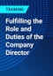 Fulfilling the Role and Duties of the Company Director - Product Thumbnail Image