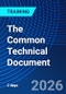 The Common Technical Document (May 14-16, 2026) - Product Image